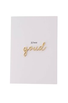 Zusss wenskaart magneet jij bent goud
